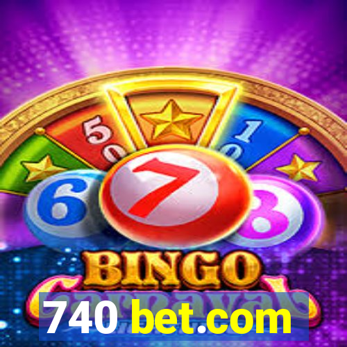 740 bet.com